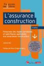 L'Assurance Construction : Panorama Des Règles Communes Et Spécifiques Applicables Aux Assurances Construction (3e Édition) - Preview
