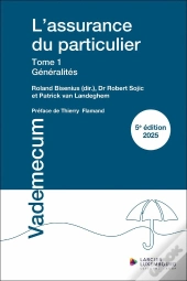 L'Assurance Du Particulier Tome 1 : Généralités (Édition 2025)