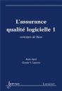 L'Assurance Qualité Logicielle 1 : Concepts De Base : Concepts De Base - Preview