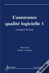 L'Assurance Qualité Logicielle 1 : Concepts De Base : Concepts De Base