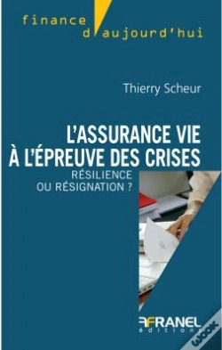 Capa do artigo L'Assurance Vie A L'Epreuve Des Crises : Resilience Ou Resignation ?