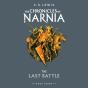 Last Battle: Unabridged - Preview