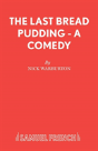 Last Bread Pudding - Preview