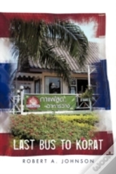 Last Bus To Korat
