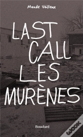 Last Call Les Murenes