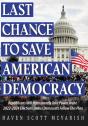 Last Chance To Save American Democracy - Preview
