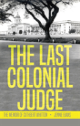 Last Colonial Judge The - Preview