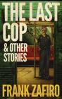 Last Cop & Other Stories - Preview