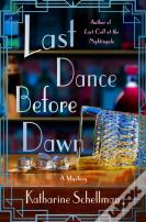 Last Dance Before Dawn