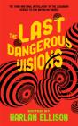 Last Dangerous Visions - Preview