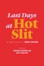 Last Days At Hot Slit - Preview