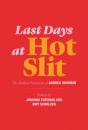 Last Days At Hot Slit - Preview
