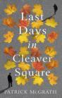Last Days In Cleaver Square - Preview