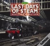 Capa do artigo Last Days Of Steam Northern & Eastern