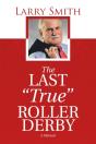 Last &Quote;True&Quote; Roller Derby - Preview