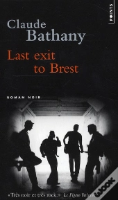 Last Exil To Brest