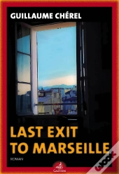 Last Exit To Marseille