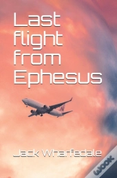 Last Flight From Ephesus