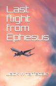 Last Flight From Ephesus