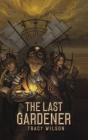 Last Gardener - Preview
