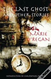 Last Ghost And Other Stories