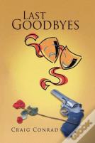 Last Goodbyes