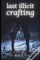 Last Illicit Crafting