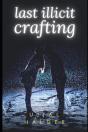 Last Illicit Crafting - Preview