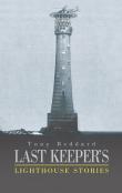 Last Keeper'S Lighthouse Stories