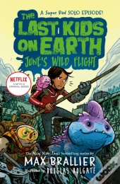 Last Kids On Earth: June'S Wild Flight
