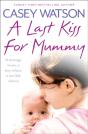 Last Kiss For Mummy - Preview