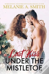 Last Kiss Under The Mistletoe