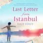 Last Letter From Istanbul - Preview