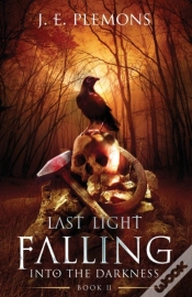 Capa do artigo Last Light Falling - Into The Darkness, Book Ii