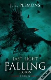 Capa do artigo Last Light Falling - Legion, Book Iv