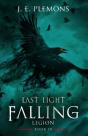 Last Light Falling - Legion, Book Iv - Preview