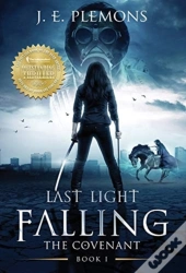 Last Light Falling - The Covenant, Book I