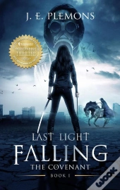 Last Light Falling - The Covenant, Book I