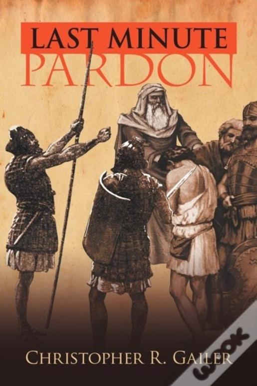 Last Minute Pardon
