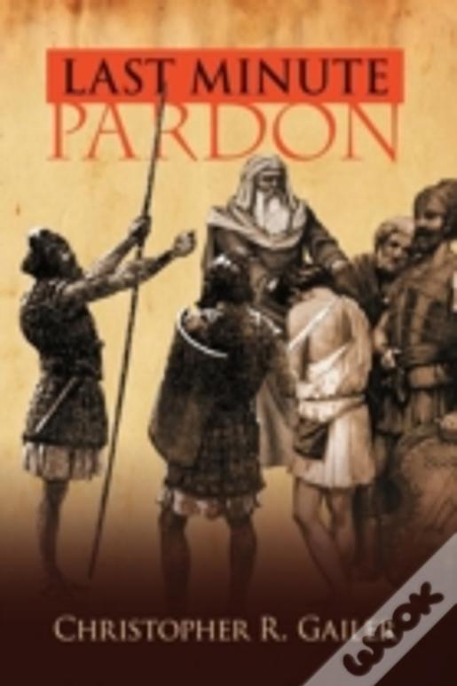 Last Minute Pardon