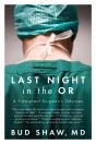 Last Night In The Or - Preview