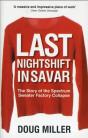 Last Nightshift In Savar - Preview
