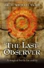 Last Observer, The - A Magical Battle For Reality - Preview