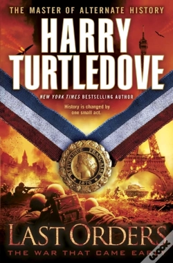 Capa do artigo Last Orders (The War That Came Early, Book Six)