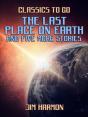 Last Place On Earth And Five More Stories - Preview