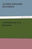 Last Poems By A. E. Housman