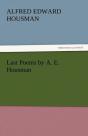 Last Poems By A. E. Housman - Preview