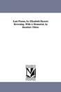 Last Poems, By Elizabeth Barrett Browning. With A Memorial, By Theodore Tilton. - Preview