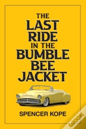 Last Ride In The Bumblebee Jacket