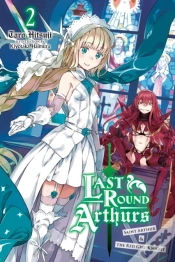Capa do artigo Last Round Arthurs, Vol. 2 (Light Novel)